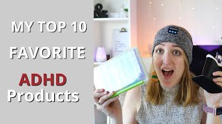 Top 10 Favorite ADHD Productivity & Organization Physical Gadgets & Products (Mostly Amazon)