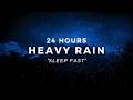 Sleep FAST to Heavy Rain - 24 Hours of Rain to Stop Insomnia & Sleep Longer