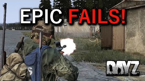 Epic Fails! Funny moments in DayZ Standalone.