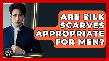 Are Silk Scarves Appropriate For Men? - The Sharp Dressed Gent