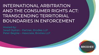 International arbitration and the Consumer Rights Act transcending territorial boundaries in enforce