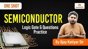 Semiconductor Physics(Boolean Algebra) in 1 Shot - All Type of Question | JEE Main & Advanced 2023