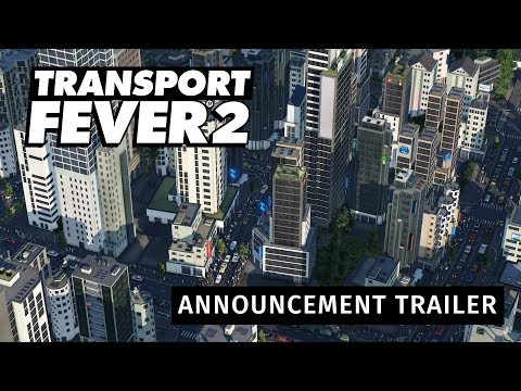 Transport Fever 2 - Announcement Trailer