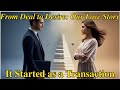 From Deal To Desire Our Love Story