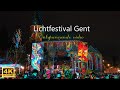 Lichtfestival Gent in 4k / festival of lights Ghent / مهرجان الاضواء في غينت