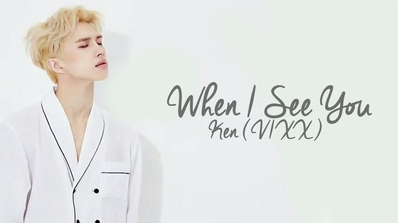 KEN (VIXX) - WHEN I SEE YOU Lyrics [Moorim School OST] [Rom/Eng/Han] 1080p
