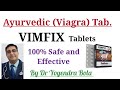 Vimfix tablet  ayurvedic viagra  safe natural  100 effective