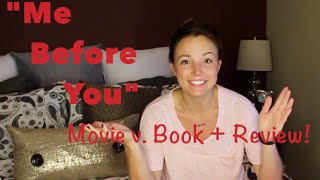 Me Before You | Review + Movie & Book Comparison | Spoiler Alert!