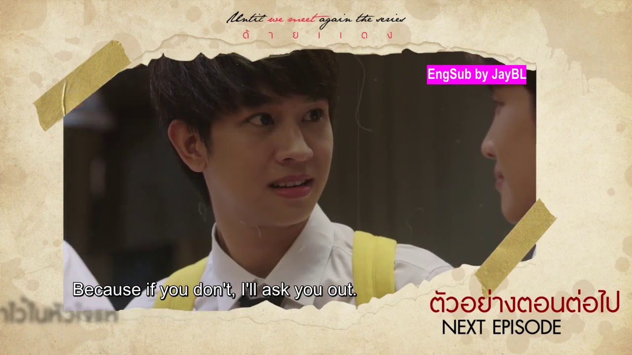 Until We Meet Again - Next Episode EP4 - YouTube