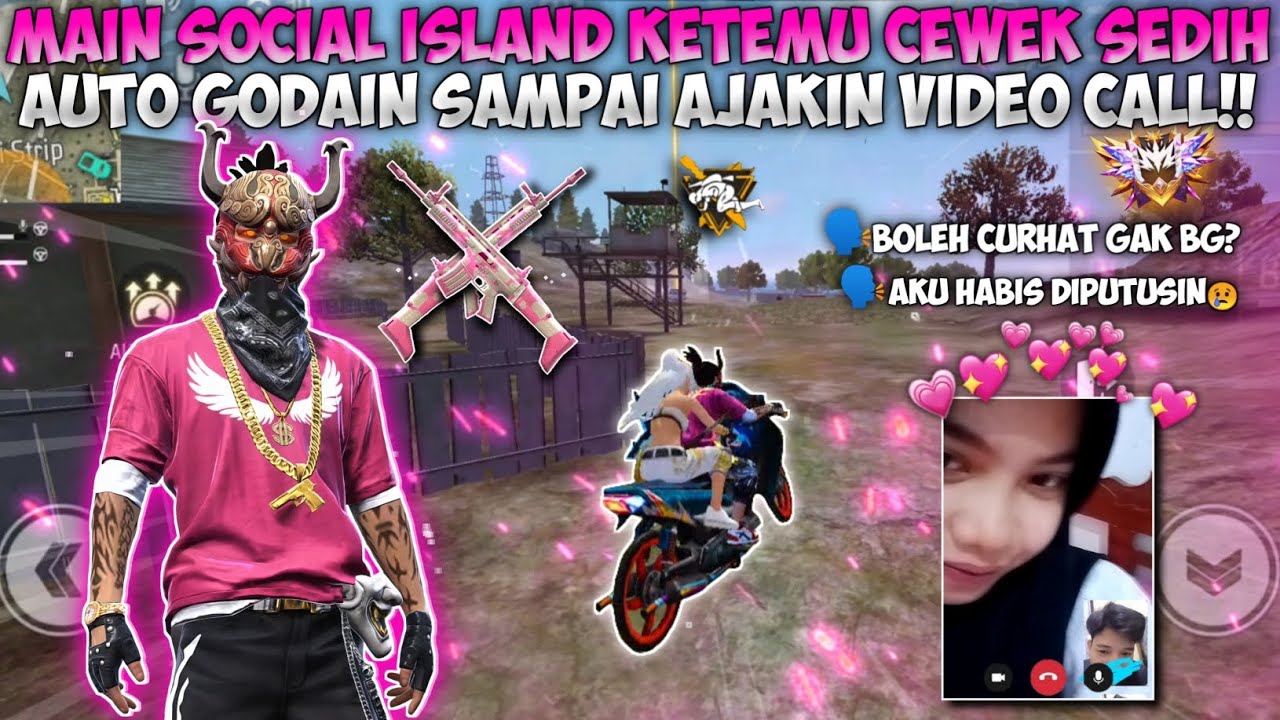 MAIN SOCIAL ISLAND KETEMU CEWEK LAGI SAD HABIS PUTUS!! GUA GODAIN SAMPAI DIKASIH WA+VIDEO CALL!!