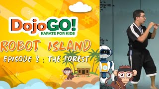 15 Minute Karate For Kids | Dojo Go Robot Island Episode 2