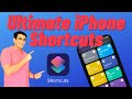 Ultimate Shortcuts for iPhone