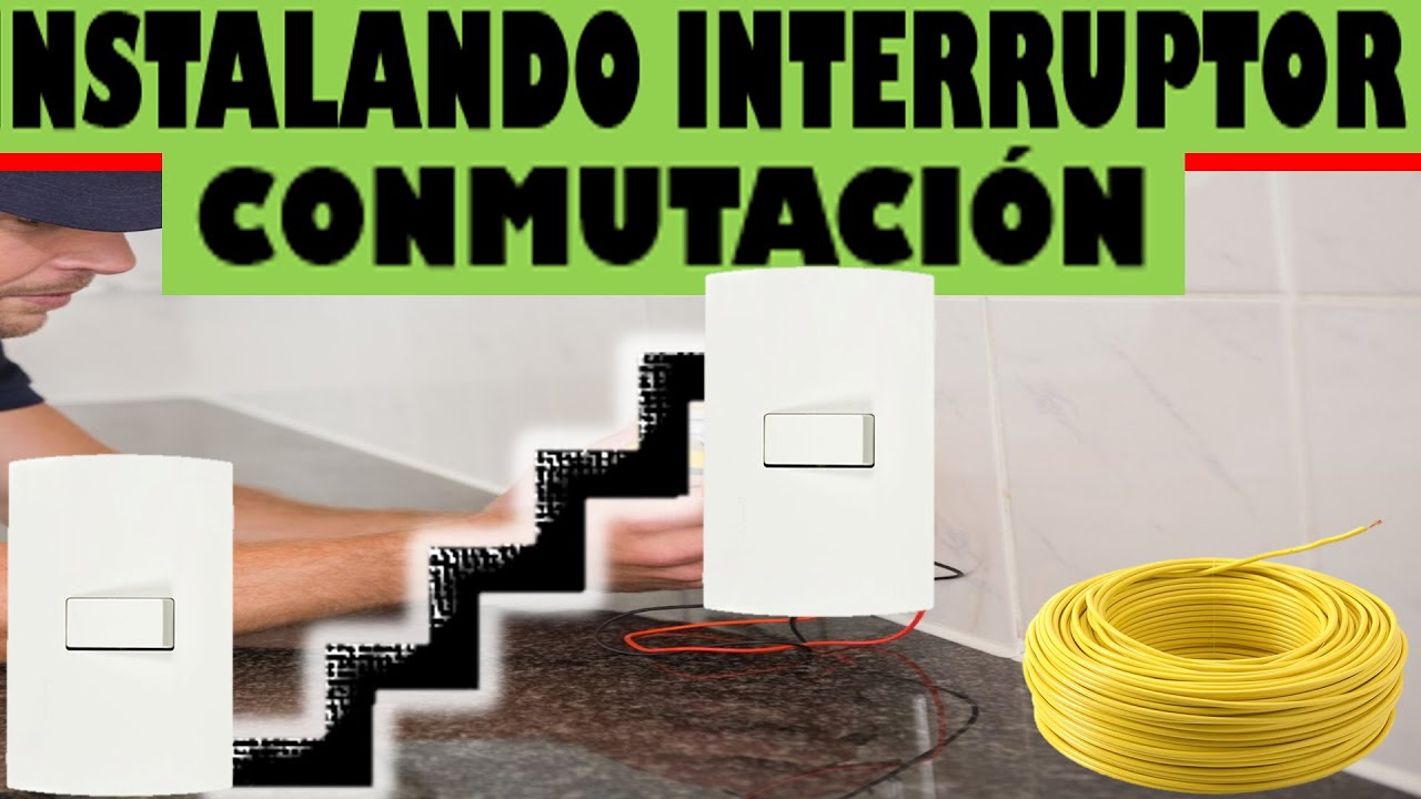 Como Instalar Un Interruptor De ConmutaciÓn Youtube 6203