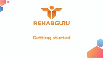 Rehab Guru: Getting Started