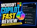 MICROSOFT AI COPILOT FAST REVIEW