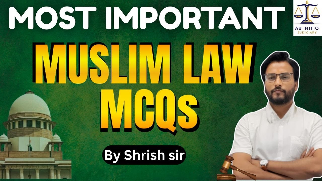 Muslim Law MCQs || BY-Shirish Sir || #abibitiojudiciary