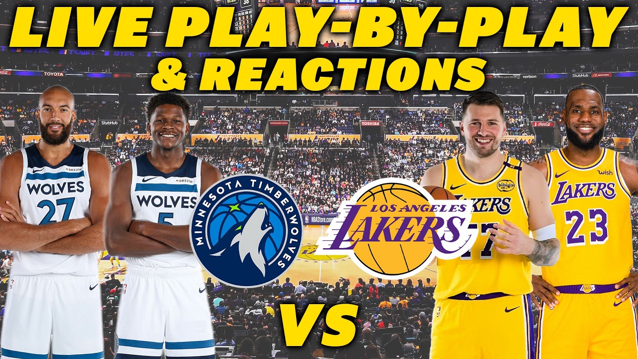 Minnesota Timberwolves vs Los Angeles Lakers | Live Play-By-Play & Reactions