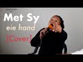 Met My eie hand red ek jou ( cover )