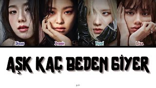 BLACKPINK - Aşk Kaç Beden Giyer Ai Cover (Color Coded Lyrics | Original By Hadise)