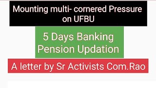 UFBU meeting on 12/01/23 - Mounting pressure to Focus on 5 days Banking & Pension Updation