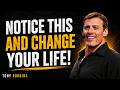 Notice This and Change Your Life! | Tony Robbins Motivation