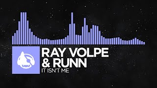 [Future Bass] - Ray Volpe & RUNN - IT ISN'T ME [VOLPETRON ASCENDS EP]