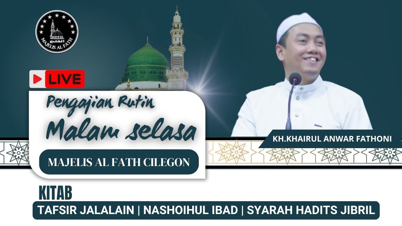 🔴LIVE KAJIAN RUTIN (KITAB TAFSIR JALALAIN,SYARAH HADITS JIBRIL & NASOIHUL IBAD)