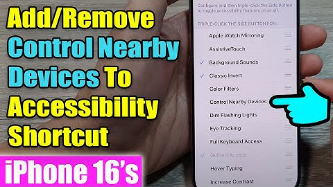iPhone 16/16 Pro Max: 🔧 How to Add/Remove Control Nearby Devices to Accessibility Shortcut 📱