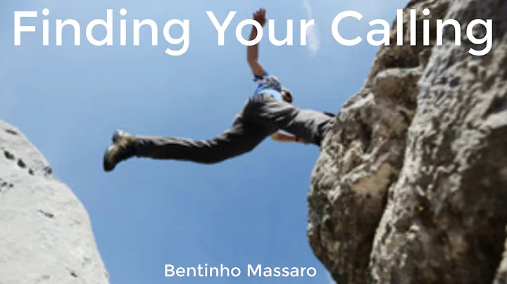 Finding Your Calling - Bentinho Massaro