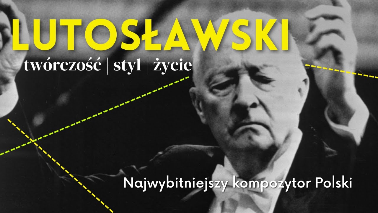 Witold Lutosławski - najwybitniejszy polski kompozytor | twórczość | życie | styl