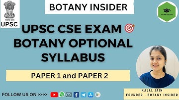 UPSC CSE - Botany Optional Syllabus || Botany Paper 1 and Paper 2 Detailed Syllabus
