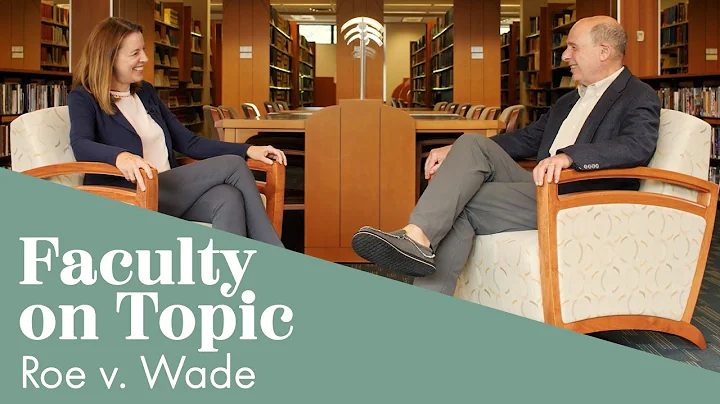 Roe v. Wade | Faculty on Topic
