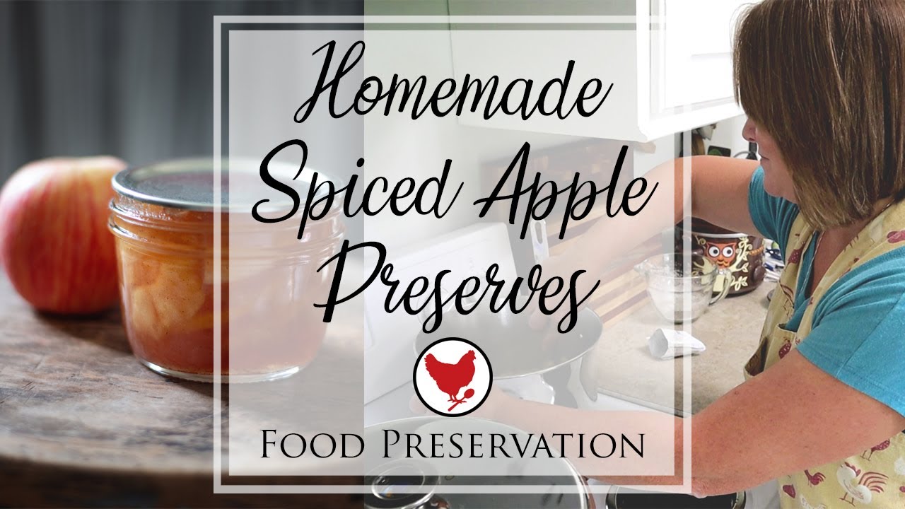 APPLE SEASON! MAKING HOMEMADE SPICED APPLE PRESERVES | Homestead