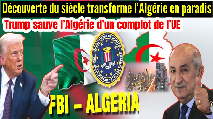 Trump saves Algeria from an EU plot, Discovery of the century transforms Algeria into a paradise