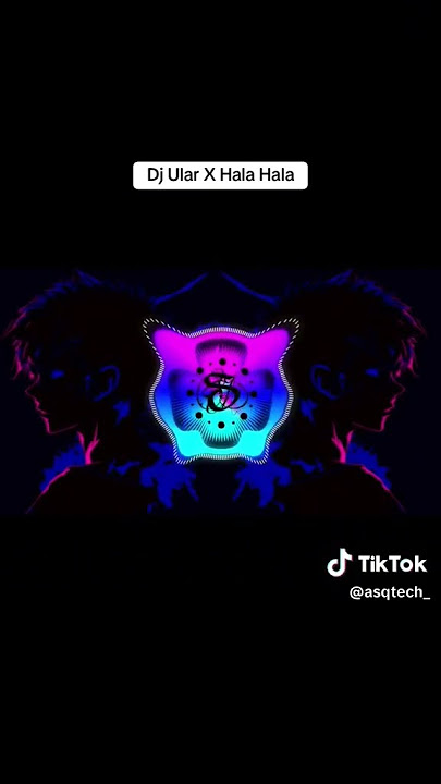 DJ ular x hala hala