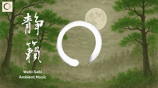 Meditasyon Için Wabi-Sabi Japon Ortam Müziği Seirai