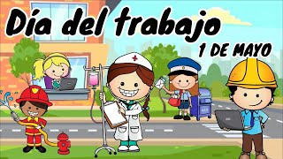 Día del trabajo para niños | 1 de mayo