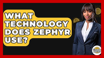 What Technology Does Zephyr Use? - CryptoBasics360.com