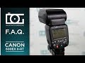 Canon Speedlite 600EX II RT Flash Tutorial | FAQ