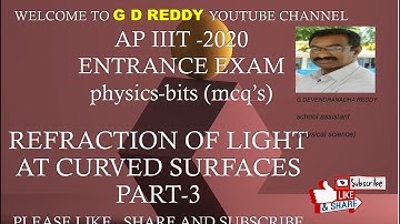 Refraction of light at curved surface BITS PART-3/CLASS 10/PHYSICS/AP &TS/AP IIIT/TET/DSC/CBSE/NCERT