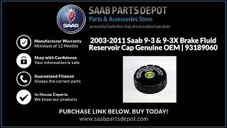 Sports Performance 2003-2011 Saab 9-3 & 9-3X Brake Fluid Reservoir Cap Genuine OEM | 93189060