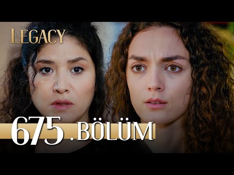 Emanet 675. Bölüm | Legacy Episode 675