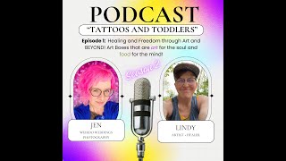 Tattoos and Toddlers PODCAST: Season 2 ep1 - Self-guided healing with Art Boxes!