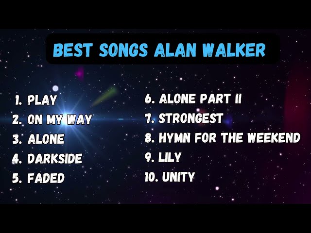 BEST SONGS ALAN WALKER class=