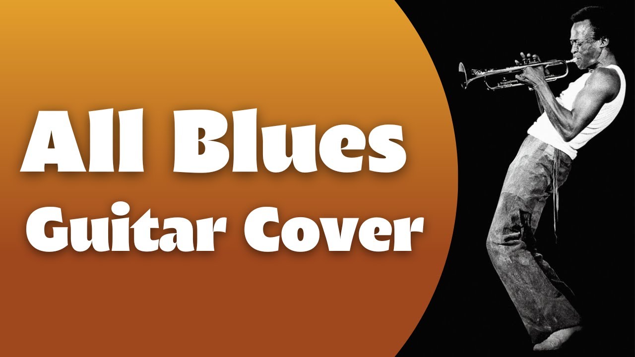 All Blues |Miles Davis | Guitar Cover