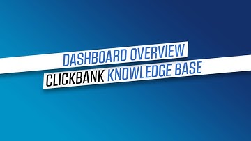 Dashboard Overview - ClickBank Knowledge Base
