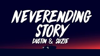 Dustin & Suzie - NeverEnding Story (Lyrics) (STS3) Turn around Look at what you see