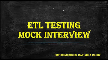 ETL Testing Mock Interview & Expert Tips
