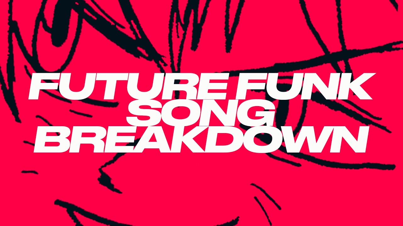 specialize in love breakdown | future funk song breakdown in fl studio