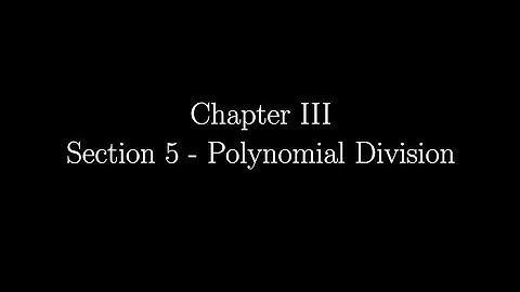 3.5 - Polynomial Division